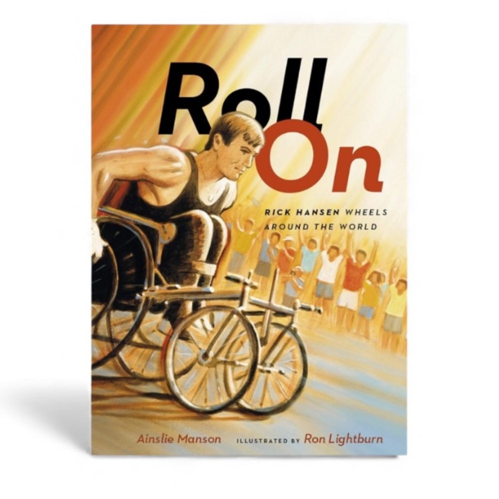 New Roll On: Rick Hansen Wheels Around the World Book
